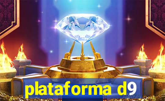 plataforma d9